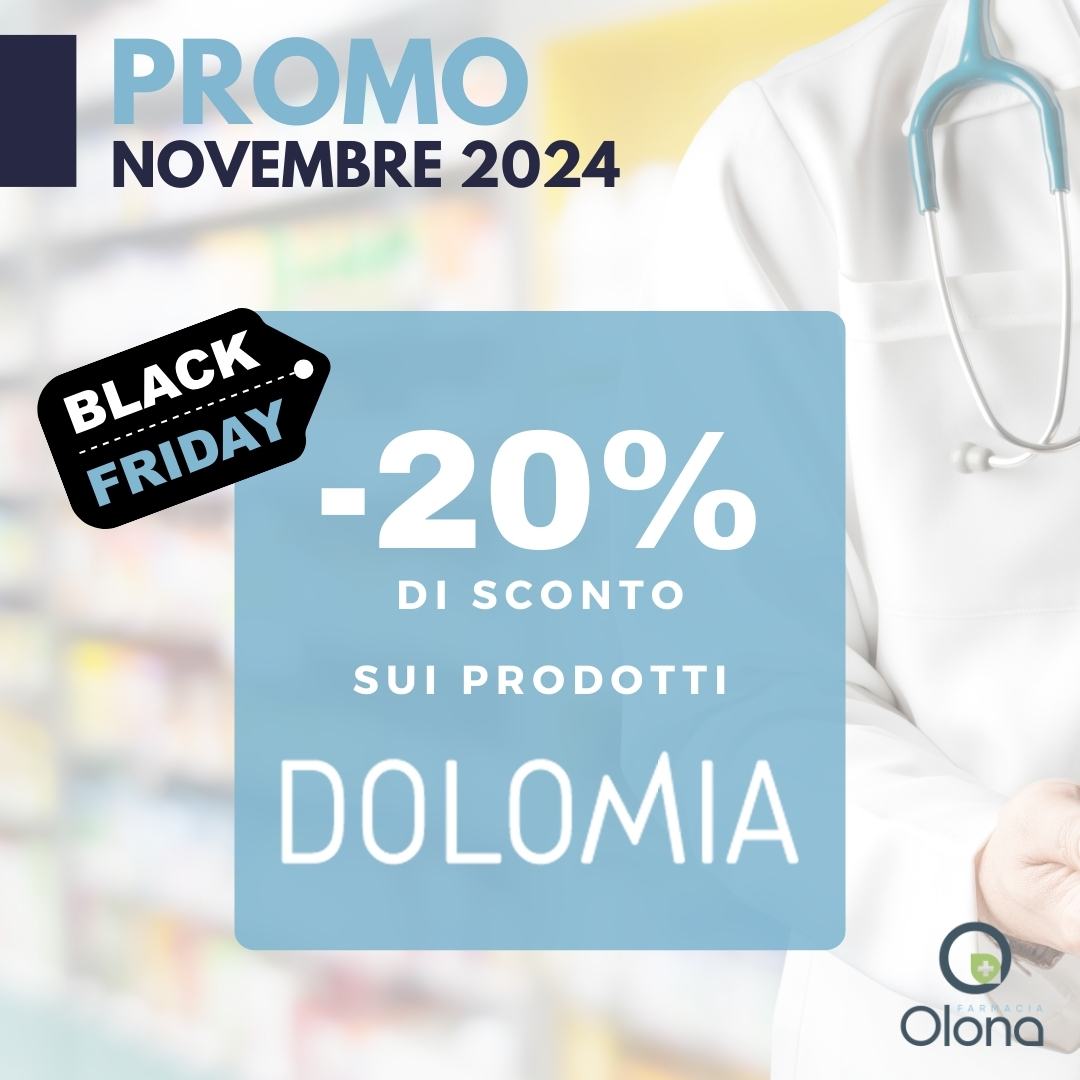 NOVEMBRE 2024 PROMO BLACK FRIDAY dolomia farmacia olona